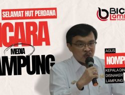 Kepala Disnaker Provinsi Lampung, Agus Nompitu Mengucapkan HUT Perdana Bicara Lampung