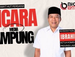 Ketua Komisi III DPRD Provinsi Lampung, Ikhwan Fadil Ibrahim Mengucapkan Selamat HUT Perdana Bicara Lampung