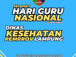 Kepala Dinas Kesehatan Provinsi Lampung, Edwin Rusli Mengucapkan Selamat Hari Guru