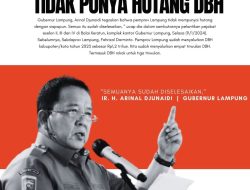 Gubernur Arinal Tegaskan Pemprov Tidak Miliki Hutang DBH