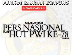 Kepala BPKAD Bandar Lampung, M. Nur Ramdhan Mengucapkan Selamat Hari Pers Nasional dan HUT PWI ke-78 Tahun