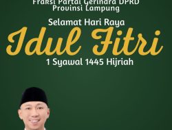 Fraksi Partai Gerindra DPRD Lampung Mengucapkan Selamat Idul Fitri 1445 Hijriah