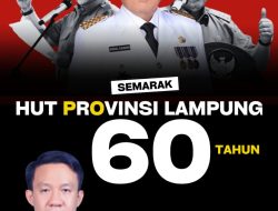 Kepala Dinas BPKAD Lampung, Marindo Kurniawan Mengucapkan Selamat HUT Provinsi Lampung Ke 60 Tahun