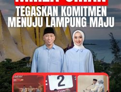 Mirza-Jihan Tegaskan Komitmen Menuju Lampung Maju dan Indonesia Emas di Pilgub 2024