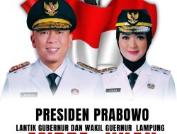 Presiden Prabowo Resmi Lantik Gubernur dan Wakil Gubernur Lampung, Mirza-Jihan
