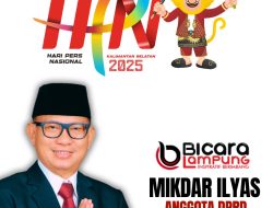 Anggota DPRD Provinsi Lampung, Mikdar Ilyas Mengucapkan Selamat Hari Pers Nasional 2025