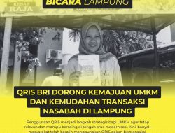 QRIS BRI Dorong Kemajuan UMKM dan Kemudahan Transaksi Nasabah di Lampung