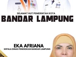 Kepala Dinas Disdikbud Bandar Lampung, Eka Afriana Mengucapkan Selamat HUT Kota Bandar Lampung