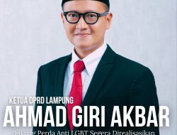 Ketua DPRD Lampung Ahmad Giri Akbar Dukung Perda Anti LGBT Segera Direalisasikan