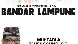 Kepala Dinas DPMPTSP Pemkot Bandar Lampung, MUHTADI A. TEMENGGUNG, S.T., M.Si. Mengucapkan Selamat HUT Bandar Lampung