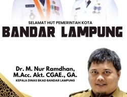 Kepala Dinas BKAD Pemkot Bandar Lampung, M. Nur Ramdhan Mengucapkan Selamat HUT Bandar Lampung
