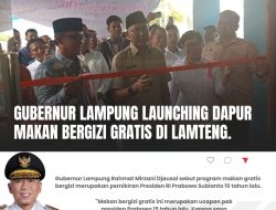 Gubernur Lampung Launching Dapur Makan Bergizi Gratis Di Lamteng.