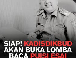 Siap! Kadisdikbud akan Buka Lomba Baca Puisi Esai
