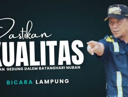 Kadis BMBK Lampung Pastikan Kualitas Jalan Gedung Dalem Batanghari Nuban