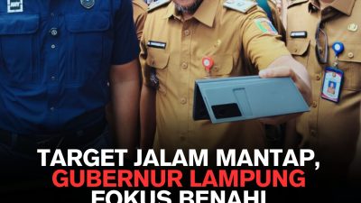 Target Jalam Mantap, Gubernur Lampung Fokus Benahi Nomenklatur Jabatan di BMBK Lampung 