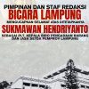 Pimpinan dan Staf Redaksi Bicara Lampung Mengucapkan Selamat Atas Ditetapkanya Sukmawan Hendriyanto Sebagai Plt Kepala Biro BPBJ Lampung