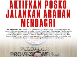 Curah Hujan Ekstrem Mengacam, Pemprov Lampung Aktifkan Poska Jalankan Amanat Mendagri