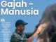 Pemerintah Pusat dan Pemprov Lampung Bersinergi Hadirkan Solusi Permanen Konflik Gajah-Manusia