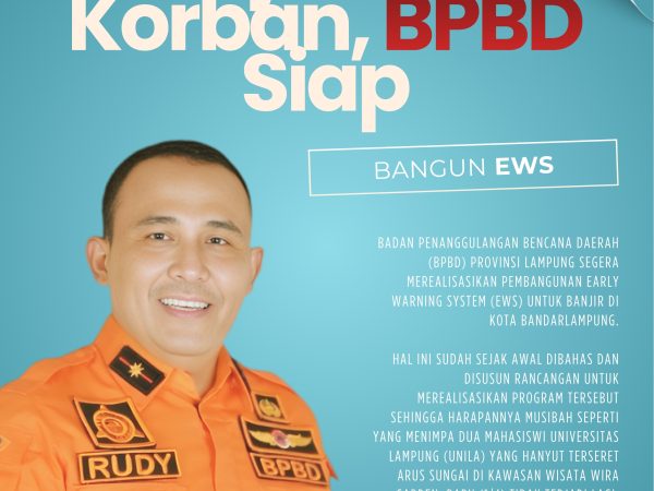 Banjir Telan Korban, BPBD Lampung Siap Bangun EWS