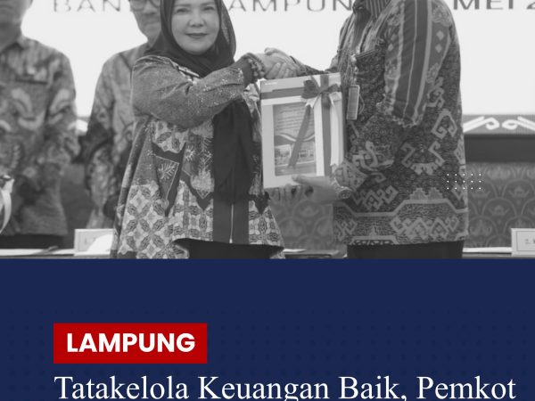 Tatakelola Keuangan Baik, Pemkot Bandar Lampung Raih WTP dari BPK RI