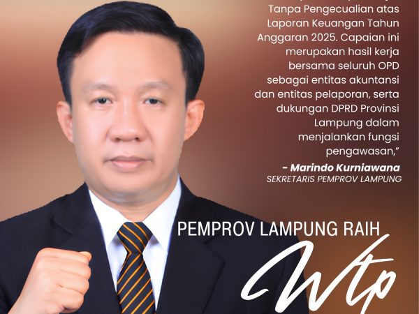 Lampung Raih Opini WTP 12 Kali Beruntun, Bukti Tata Kelola Keuangan Akuntabel
