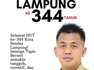 Kepala BKAD Pemkot Bandar Lampung, Zakky Irawan Mengucapkan Selamat HUT Kota Bandar Lampung Ke-334 Tahun